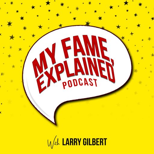 Cover art for podcast My Fame, Explained