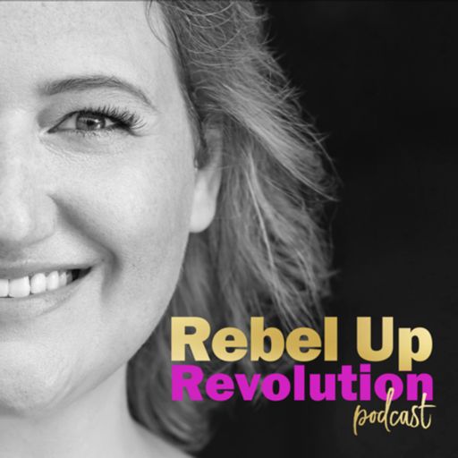 Cover art for podcast Rebel Up Revolution Podcast