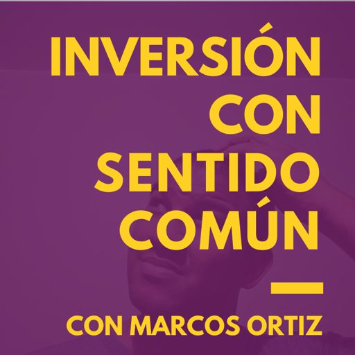 Cover art for podcast Inversión con Sentido Común