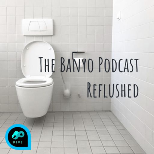 Cover art for podcast The Banyo Podcast Reflushed