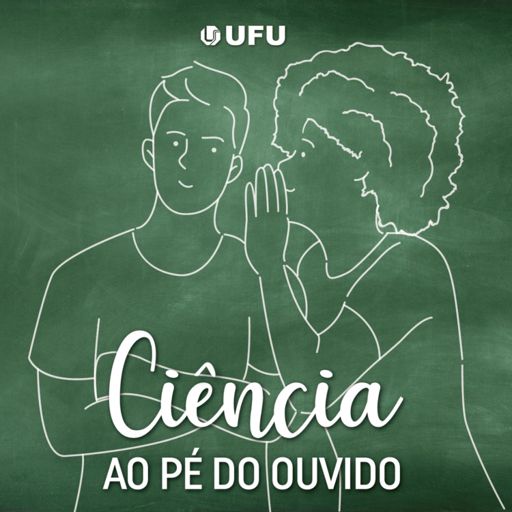 Cover art for podcast Ciência Ao Pé do Ouvido