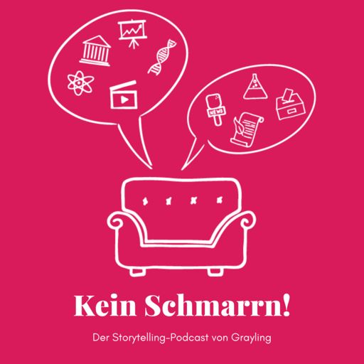Cover art for podcast Kein Schmarrn! Der Storytelling-Podcast von Grayling. 