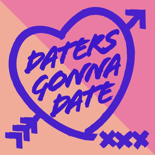 Cover art for podcast Daters Gonna Date