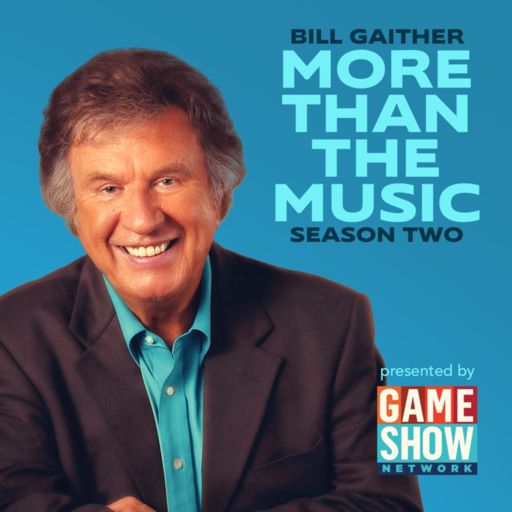 Cover art for podcast Bill Gaither: More Than The Music