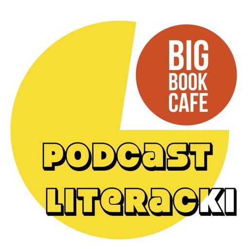 Cover art for podcast Podcast literacki Big Book Cafe