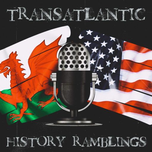 Cover art for podcast Transatlantic History Ramblings 