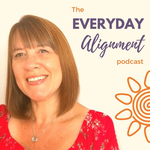 Cover art for podcast The Everyday Alignment Podcast ~ Change Your Story Change Your Life