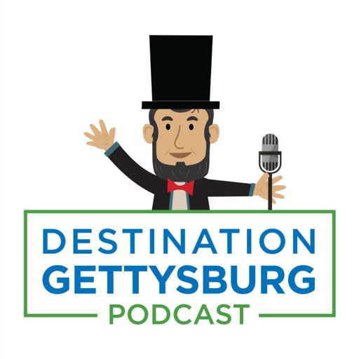 Cover art for podcast Destination Gettysburg Podcast