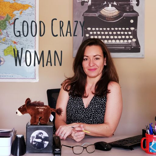 Cover art for podcast Good Crazy Woman