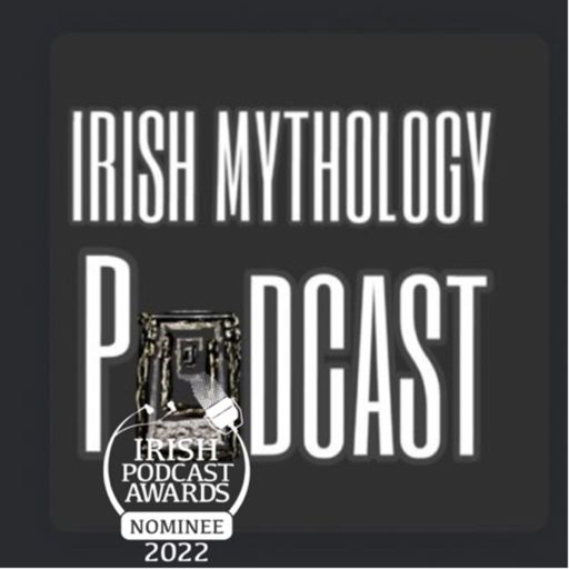 Cover art for podcast Irish Mythology Podcast