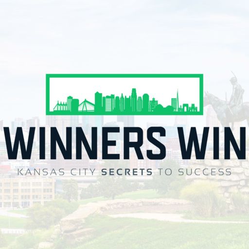 Cover art for podcast Winners Win - Kansas City Secrets to Success