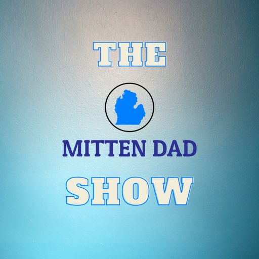 Cover art for podcast The Mitten Dad Show