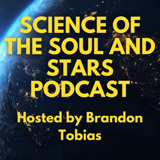 Cover art for podcast The Science of the Soul and Stars PODCAST