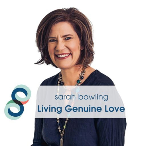 Cover art for podcast Sarah Bowling - Living Genuine Love