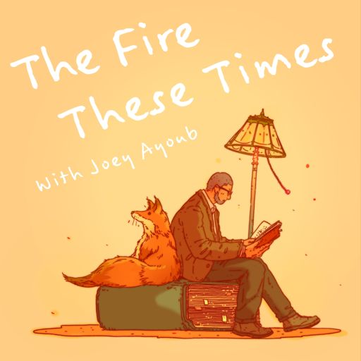 Cover art for podcast The Fire These Times