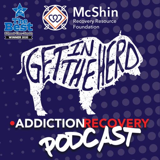 Cover art for podcast Get In The Herd Podcast at the McShin Foundation Addiction Recovery Resource Center