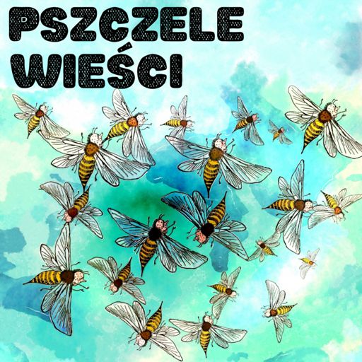 Cover art for podcast Pszczele Wieści