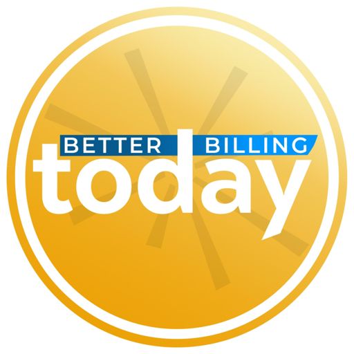 Cover art for podcast Better Billing Today