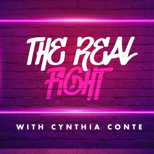 Cover art for podcast The Real Fight with Cynthia Conte 