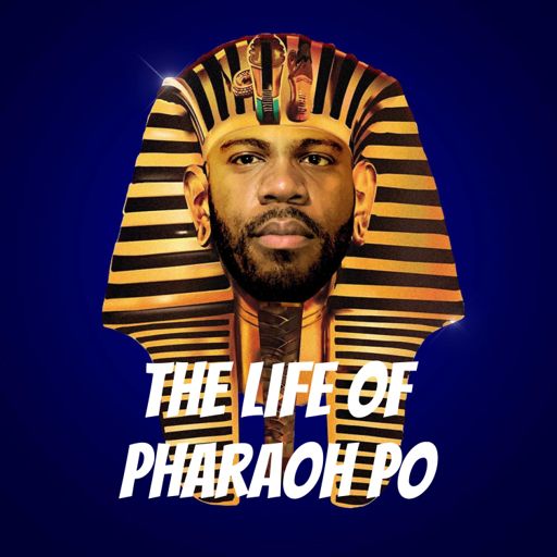 Cover art for podcast The Life of Pharaoh Po