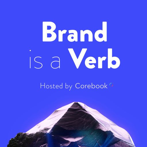 Cover art for podcast Brand is a Verb