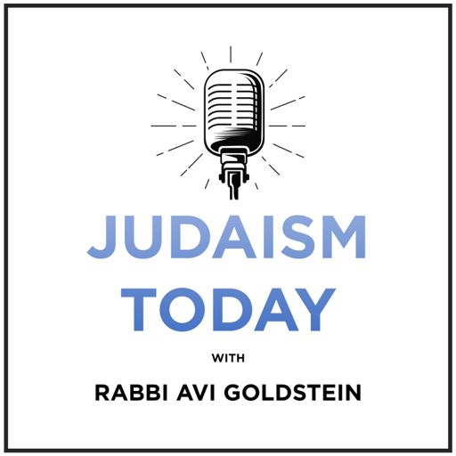 Cover art for podcast Judaism Today with Rabbi Avi Goldstein