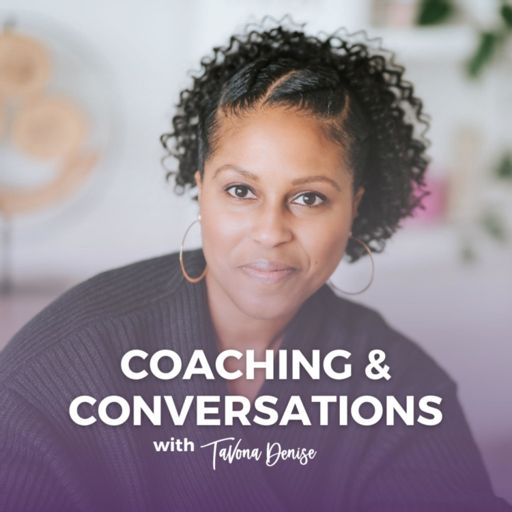 Cover art for podcast Coaching & Conversations with TaVona Denise