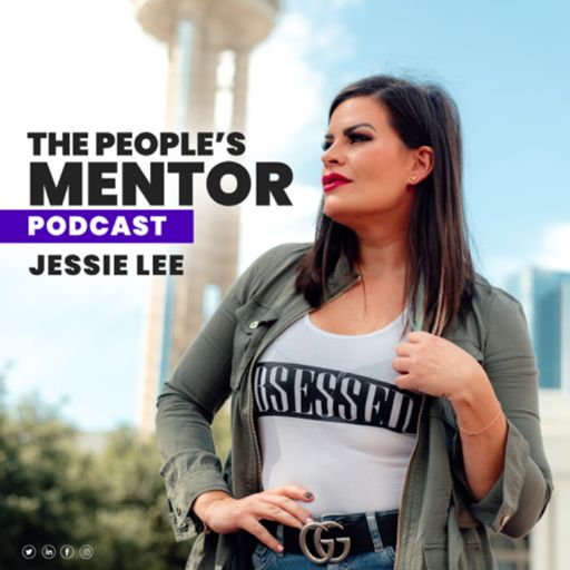 Cover art for podcast Jessie Lee is The People’s Mentor