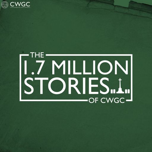 Cover art for podcast The 1.7 Million Stories of CWGC