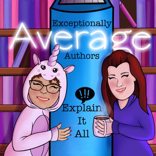 Cover art for podcast Exceptionally Average Authors: Explain it All (EAAEA)