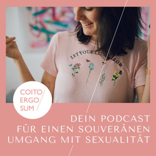 Cover art for podcast coitoergosum - Podcast für einen souveränen Umgang mit Sexualität.