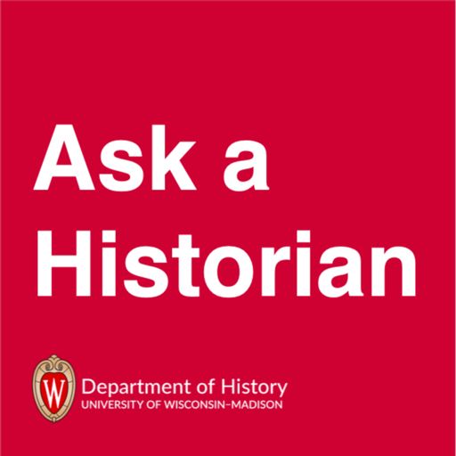 Cover art for podcast Ask a Historian