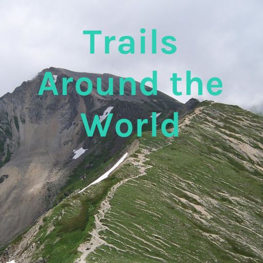 Cover art for podcast Trails Around the World