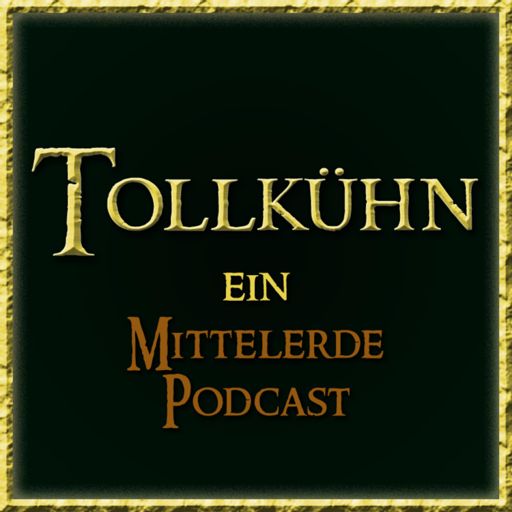 Cover art for podcast Tollkühn - Ein Mittelerde Podcast