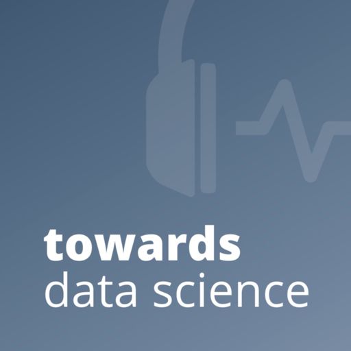 Cover art for podcast Towards Data Science