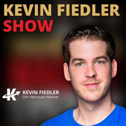 Cover art for podcast Kevin Fiedler Show - Das Vertrauensmarketing-System