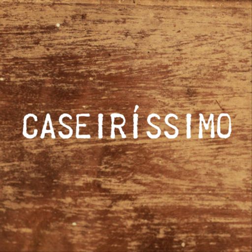 Cover art for podcast Caseiríssimo