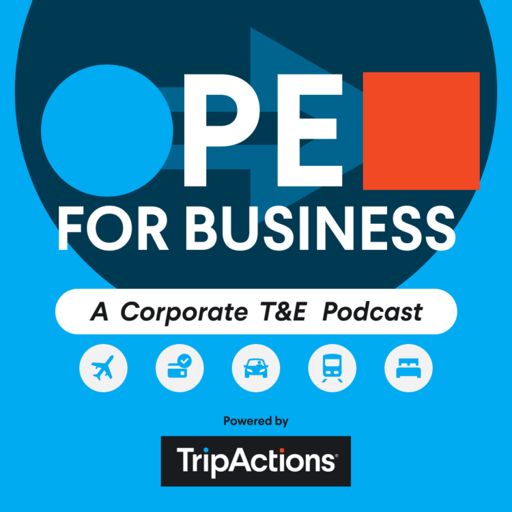 Cover art for podcast Open for Business: A Corporate T&E Podcast Powered by TripActions