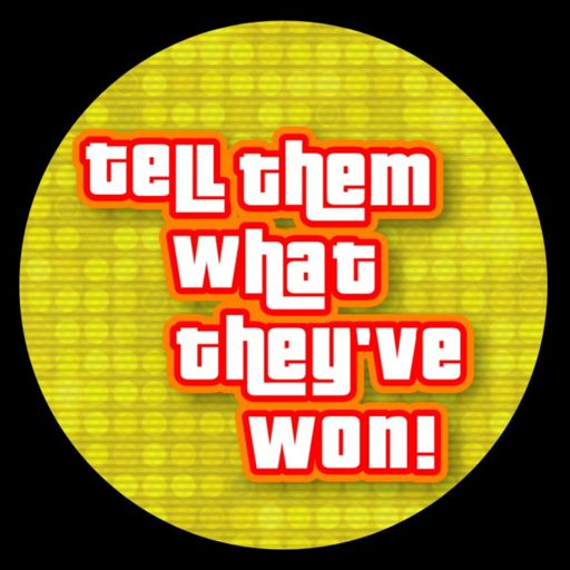 Cover art for podcast Tell Them What They've Won - America's Favorite Game Show Podcast