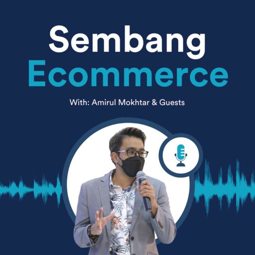 Cover art for podcast Sembang Ecommerce