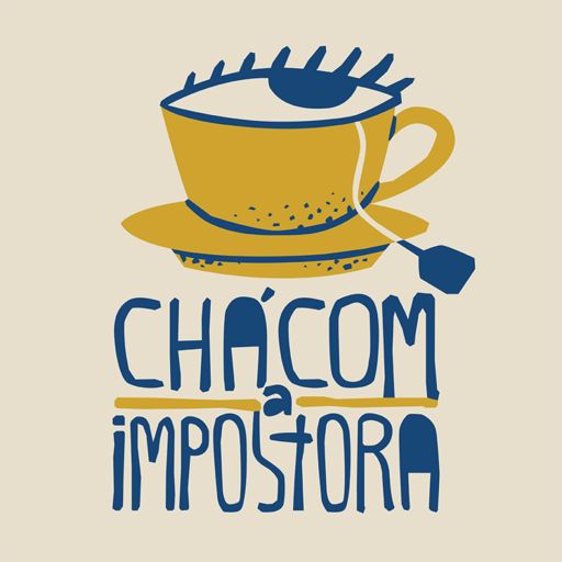 Cover art for podcast Chá com a Impostora