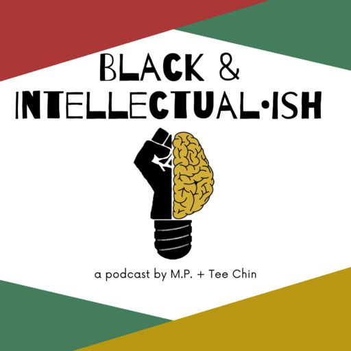 Cover art for podcast Black & Intellectualish