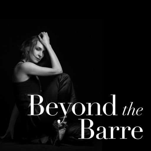 Cover art for podcast Beyond the Barre