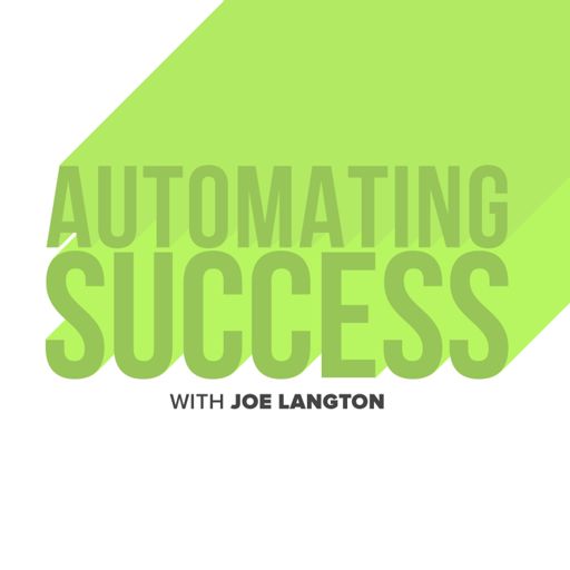 Cover art for podcast Automating Success with Joe Langton