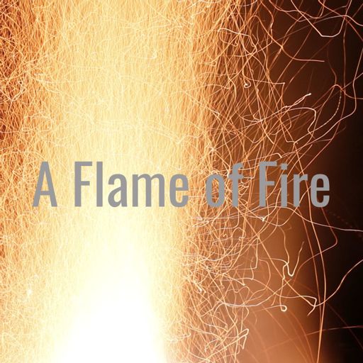 Cover art for podcast A Flame of Fire
