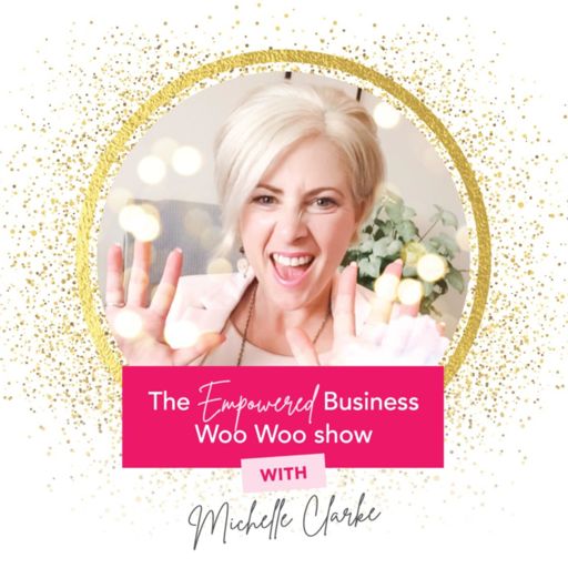 Cover art for podcast The Empowered Business Woo Woo Show