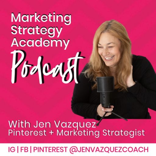 Cover art for podcast Marketing Strategy Academy Podcast with Jen Vazquez
