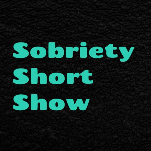Cover art for podcast Sobriety Short Show