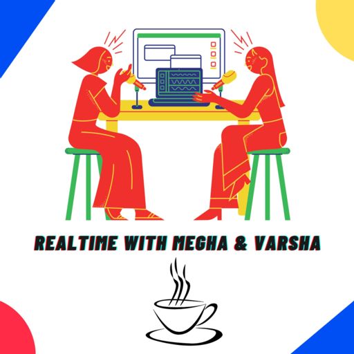 Cover art for podcast Realtime with Megha & Varsha