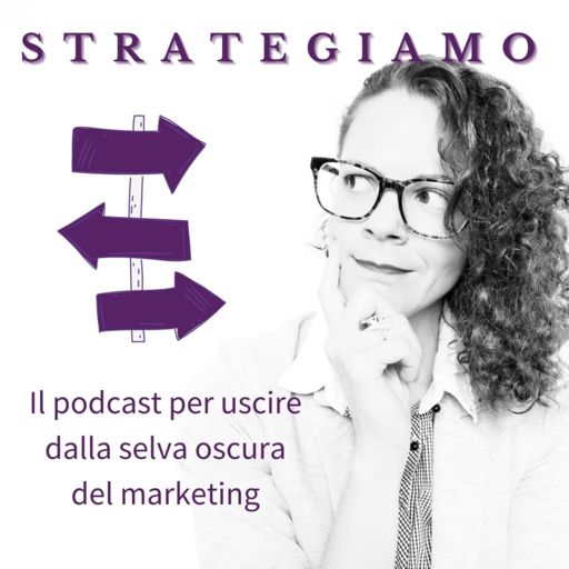 Cover art for podcast Strategiamo
